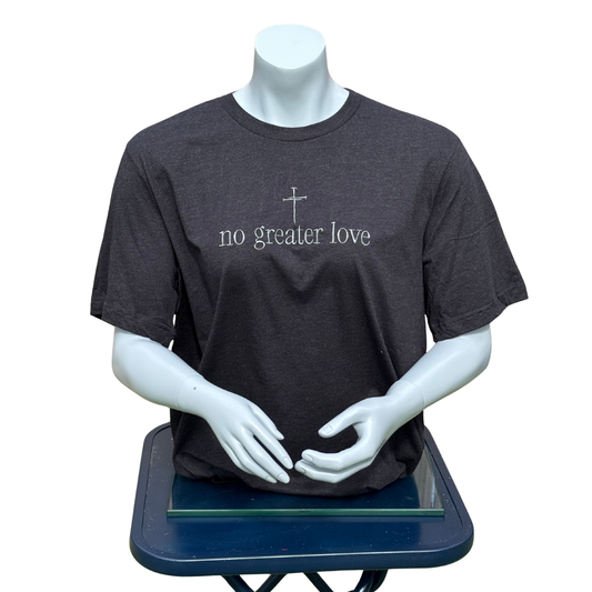 No Greater Love T-shirt